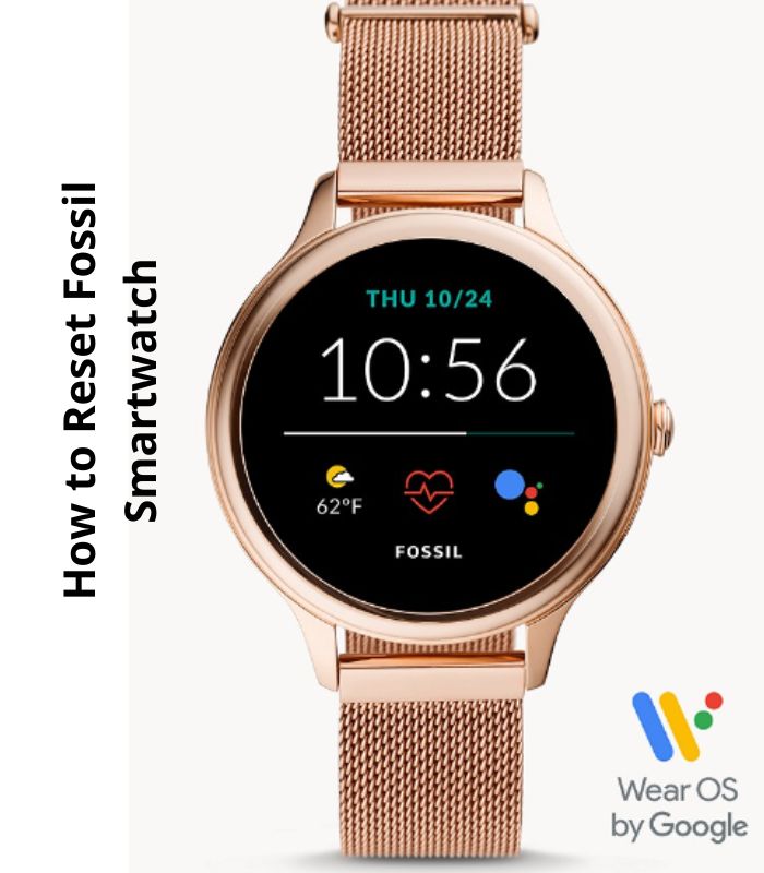 Learn How to Reset Fossil Smartwatch Step By Step